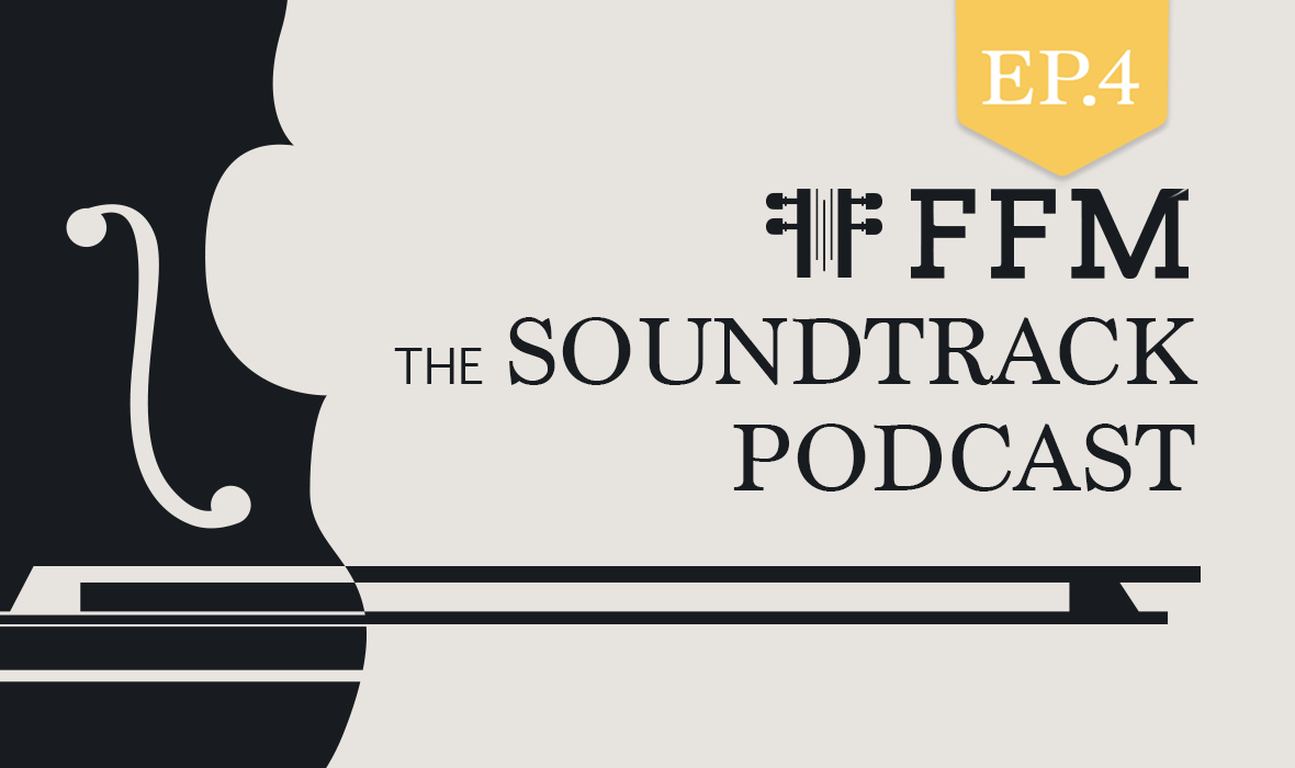 FFM the Soundtrack Podcast - Ep.4 with Jeff Rona